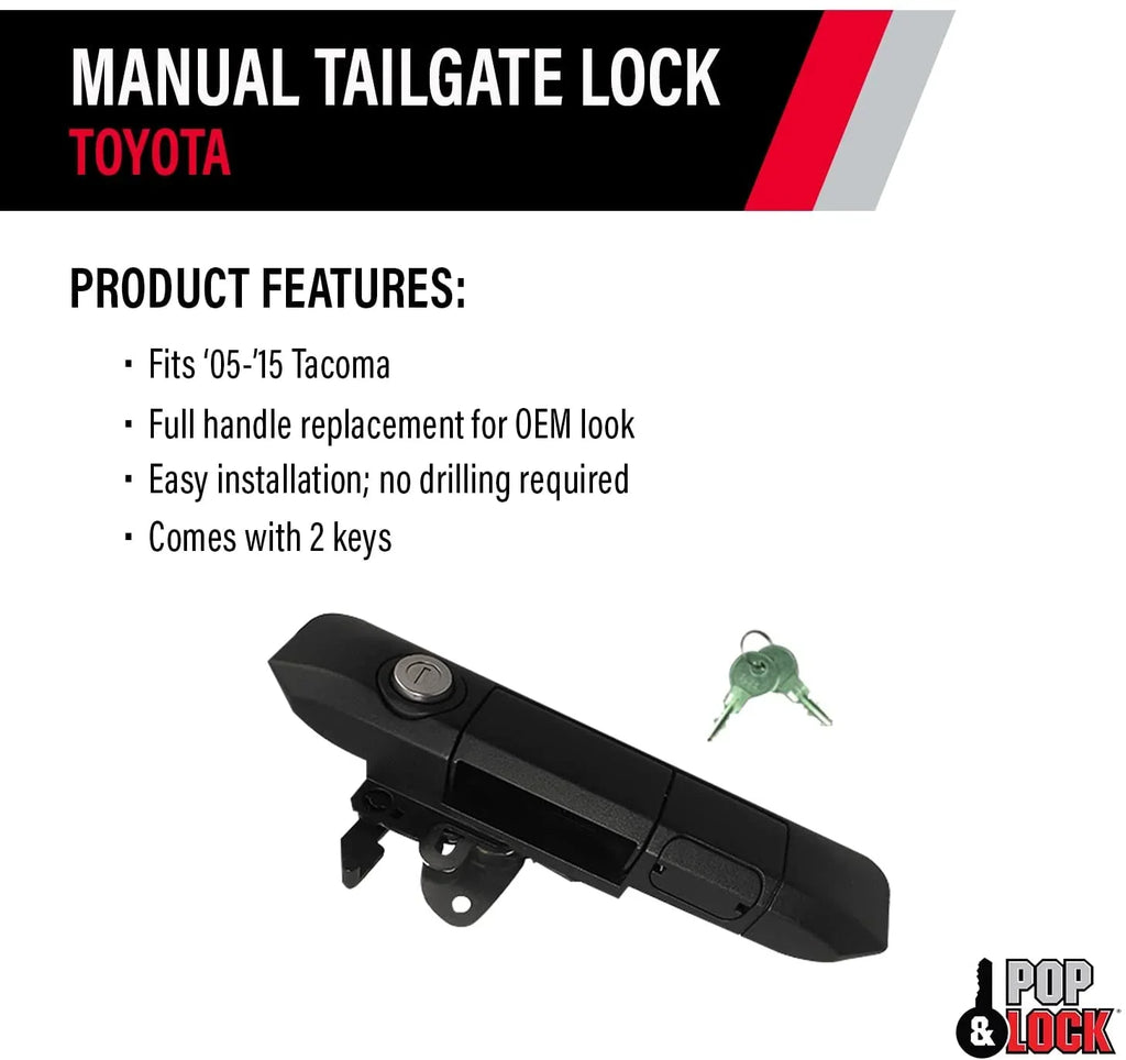 TACOMA Pop TOYOTA Tailgate & Lock 05-15 Tacoma Manual 2005-2015 Fits PL5500 Fits select: Lock
